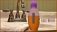 Homemade Face Wash - A Natural Facial Cleanser