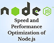 Speed and Performance Optimization of Node.js