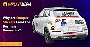Why are Bumper Stickers Great For Business Promotion?