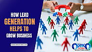 How Lead Generation Helps To Grow Business | OKKO Global