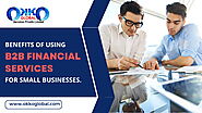 Benefits of using B2B financial services for small businesses