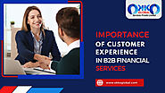 Importance of Customer Experience in B2b Financial Services