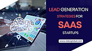 Lead Generation Strategies for SaaS Startups | OKKO Global