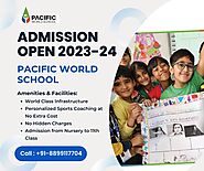 Nursery Admission Open 2023-24 Noida Extension (Greater Noida West) - Pacific World School