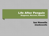 Life After Penguin - by Ian Howells