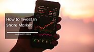 How To Invest In Share Market - Beginner’s Guide