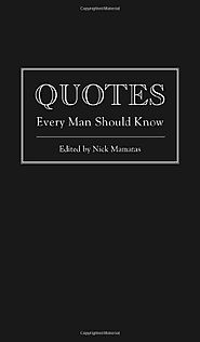 Quotes Every Man Should Know