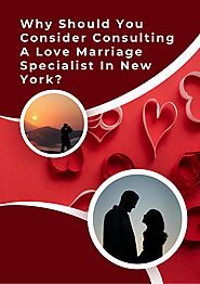 Why Should You Consider Consulting A Love Marriage Specialist In New York? by RK Ramdev Ji - Issuu