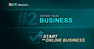 Define Your Business: How To Start an Online Business