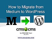 How to Migrate from Medium to Wordpress