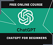 ChatGPT for Beginners Free Course