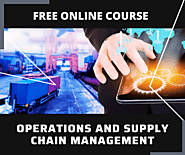 Free Online Course in Operations and Supply Chain Management
