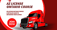 AZ license Ontario course: Every little thing You Need to Know