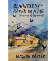 Blackbirds Baked in a Pie: Memoirs of Rozinante (Paperback)