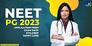 NEET PG 2023: Application Form, Exam Date, Syllabus, Admit card