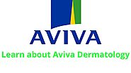 Learn about Aviva Dermatology