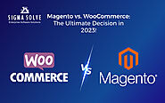 WooCommerce vs Magento: Which is the Best eCommerce Platform? - Sigma Solve Inc