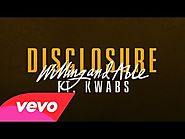 Disclosure - "Willing & Able" ft. Kwabs