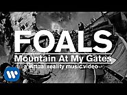 FOALS - "Mountain At My Gates"