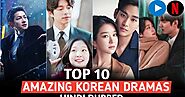 Top 10 Korean Drama in Hindi Dubbed Download | Hindi Dubbed Korean Dramas Telegram Link - The Subconscious Mind
