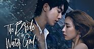 The Bride of The Water God in Hindi Dubbed Complete All Episodes Download 480p 720p - The Subconscious Mind
