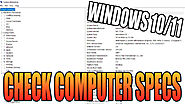 Fastest Way To Check Computer Specs In Windows 10/11 - ComputerSluggish