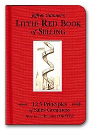 Little Red Book of Selling: 12.5 Principles of Sales Greatness