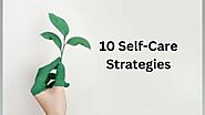 A Fresh Start: 10 Self-Care Strategies for a More Fulfilling 2023