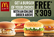 Get Burger of Your Choice free With Order of Rs 309 - Mcdonald