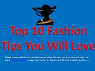 Top 10 fashion tips that you will love