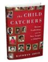 Child Catchers/Kathryn Joyce | Light of Day Stories