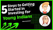 5 Steps to Getting Started in Investing for Young Indians