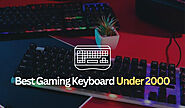 TOP 10 Best Gaming Keyboards Under 2000 in India 2023