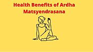 Ardha Matsyendrasana benefits and precautions
