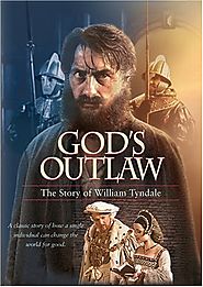 God's Outlaw: The Story of William Tyndale (1986)