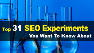 Top 31 SEO Experiment​s You Want To Know About