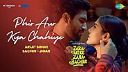 Phir Aur Kya Chahiye lyrics- Arijit Singh