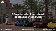 Car Photo shoot Ideal Locations in Dubai