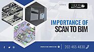 Important of Scan to BIM in 2022 | Tejjy Inc