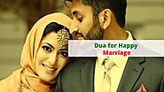 Dua For Happy Marriage - Dua for Successful Marriage in Islam