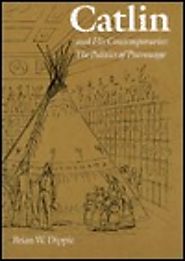 Catlin and His Contemporaries: The Political of Patronage