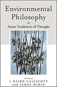 Environmental Philosophy in Asian Traditions of Thought
