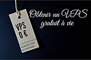 Comment obtenir un VPS gratuit à vie ?