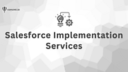 Trusted Salesforce Implementation Services — Concretio