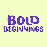 Bold Beginnings- Offering Female Entrepreneur Grant