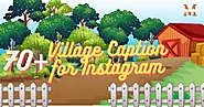 70+ Village Caption for Instagram | Caption for Village