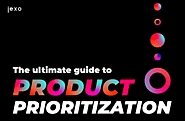 The ultimate guide to product prioritization; everything you need to know!