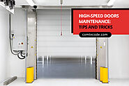 High-Speed Doors Maintenance: Tips and Tricks - Comtec Overhead Door Experts