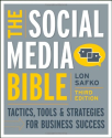 The Social Media Bible: Tactics, Tools, and Strategies for Business Success (Wiley Desktop Editions)