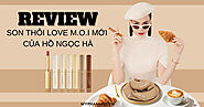 Review dòng son thỏi Love M.O.I mới của Hồ Ngọc Hà có gì hot
